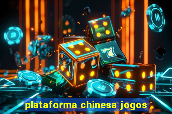 plataforma chinesa jogos